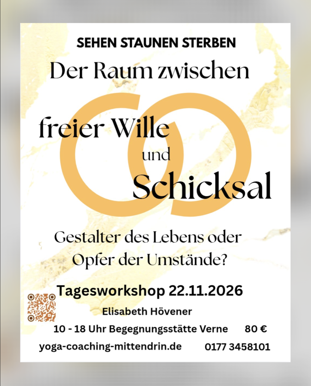 Tagesworkshop "Der Raum zwischen Freier Wille und Schicksal".